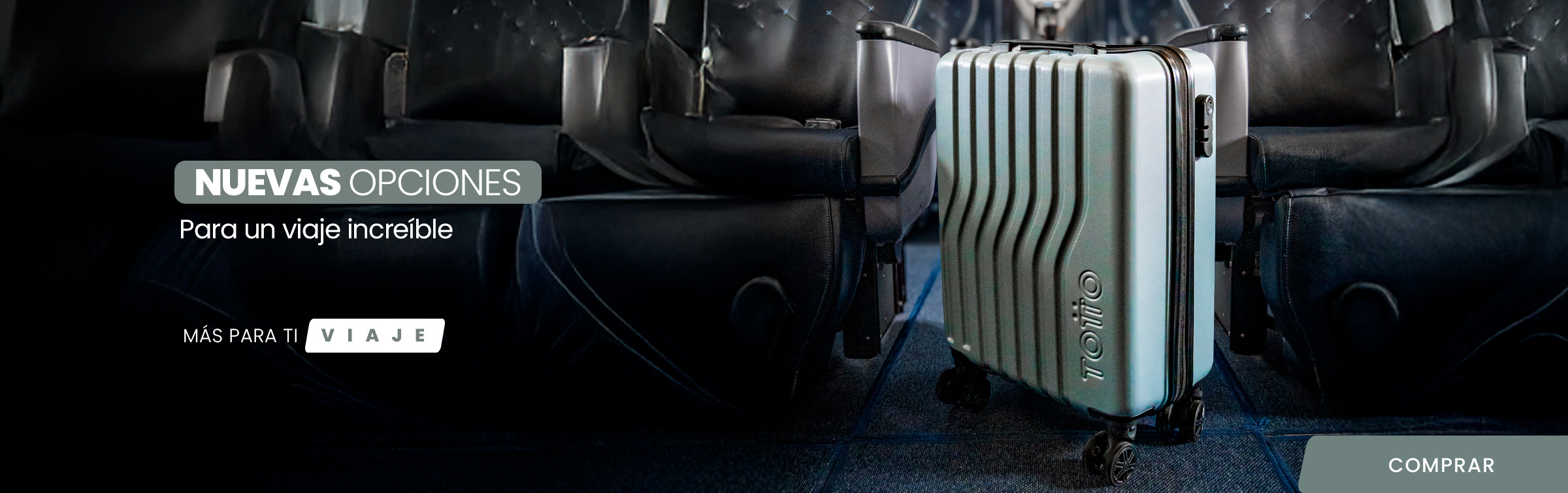 Nuevas opciones para un viaje increible. Mas para ti viaje
